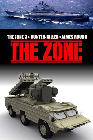 [The Zone 03] • Hunter Killer